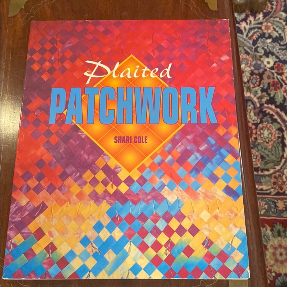 Plaited Patchwork Book by Shari Cole